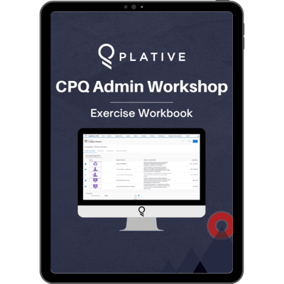 CPQ Workshop Guide CPQ Workshop Guide